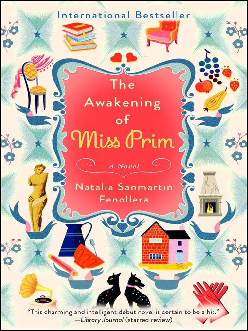 Title details for The Awakening of Miss Prim by Natalia Sanmartin Fenollera - Available